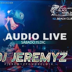 Dj Jeremyz Live - Black Marlin - Jaco Beach - DESORDEN 2019 #JEREMYZPONGAELMIX