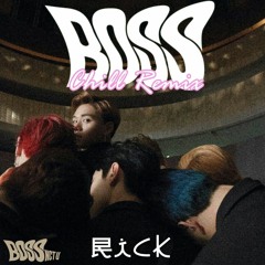 NCT U - BOSS (Chill Remix)