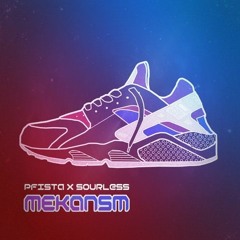 PFISTA X SOURLESS - MEKANSM (ATMOSPHER EDITION)