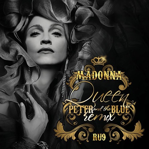Madonna - Queen (Peter and the Blue's Slain The Queen Remix)