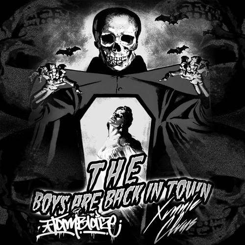 THE BOYS ARE BACK IN TOWN ft. XVNNIE CLVUS