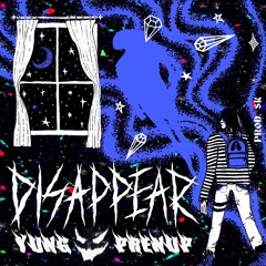 Yung Prenup - Disappear (prod. SK)