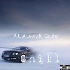 Chill ft. Cdubz (prod. Paupa + Omega)