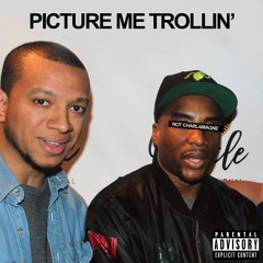 Picture Me Trollin' (Prod. by Homage)
