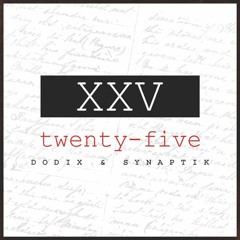 XXV ft. The Synaptik (Prod. By MISERY)