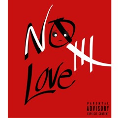 No Love