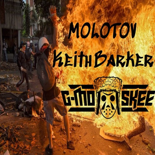 Keith Barker "Molotov" (Feat. G-Mo Skee)