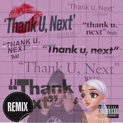 Thank U, Next (Remix)
