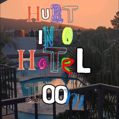 Hurt in a Hotel Room
