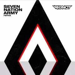 The White Stripes - Seven Nation Army (WhyNot Remix)