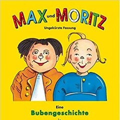 Reading Excerpt of MAX Und MORITZ by Wilhelm Busch 1865 - Naughty German Juvenile Delinquents