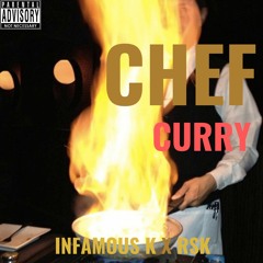 Chef Curry - Infamous K x RSK