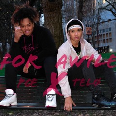 TELO - FOR AWILE w/POE