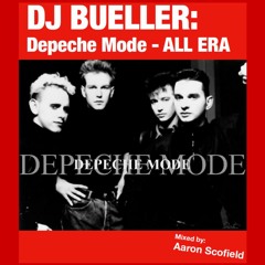 DJ Bueller Custom Depeche Mode Mix - Version 5(All Eras - Extended!)