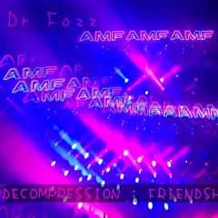 Friendship Maiden Voyage Decompression mix