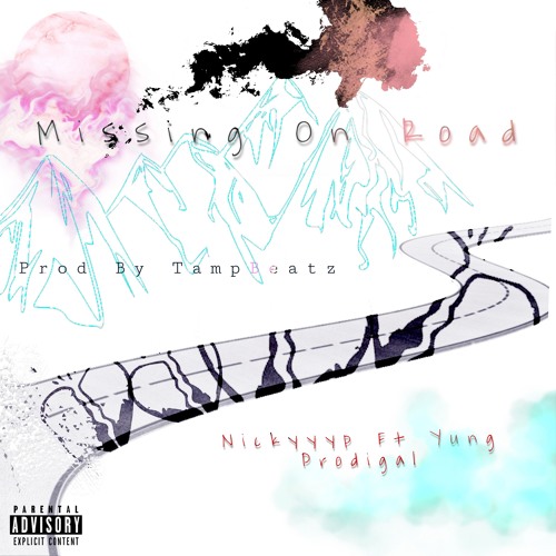 Missing On Road X Yung Prodigal X NickyyyP | Prod by Tampbeatz