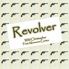 Revolver (with Monsoon Cortex)