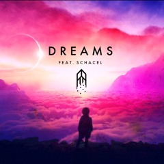 Dreams (Feat. Schacel)