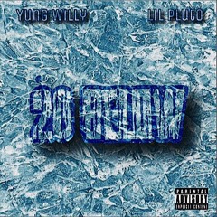 20 BELOW! w/ LIL PLUTO