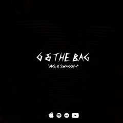 6 & The Bag feat. Swaggiy-P