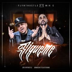 Flynt Hustle Ft Mik C - Sigueme