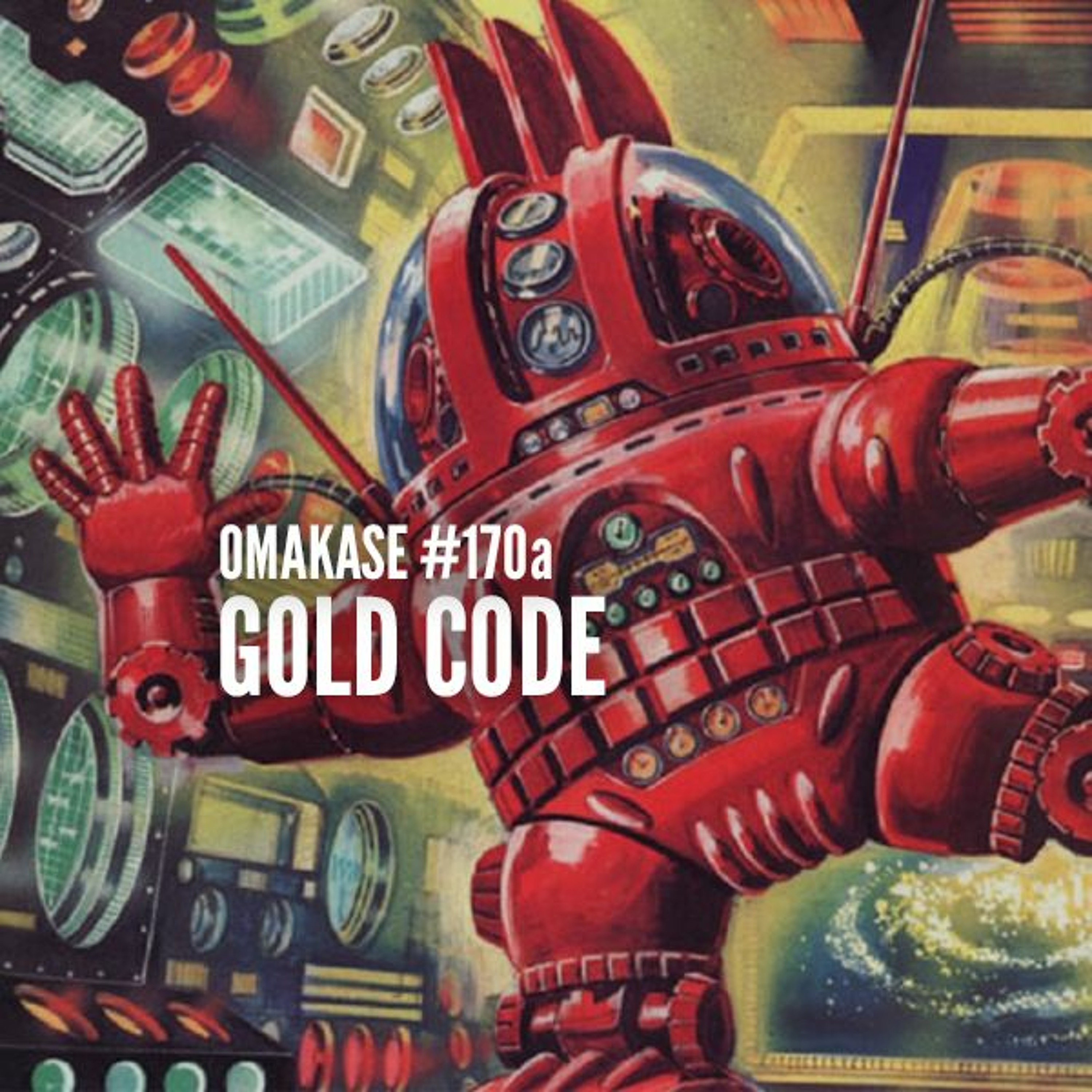 OMAKASE #170a, GOLD CODE episode artwork