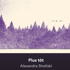 Plus tôt - Alexandra Streliski (COVER)