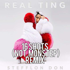 Stefflon Don - 16 Shots (Not.Monstep Remix)