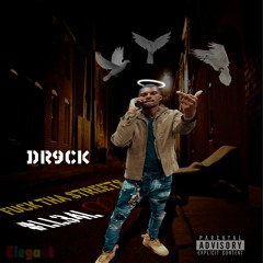 Dr9ck - Fuck Tha Streets