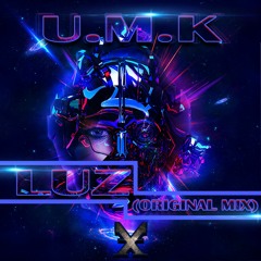 U.M.K- LUZ (ORIGINAL MIX)X