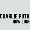 Charlie Puth How Long Mp3