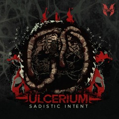 6 - Ulcerium - You Pathetic Fuck