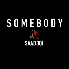 Somebody (Intro)