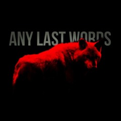 Any Last Words (Kenny Malik & Kendrick Presley)