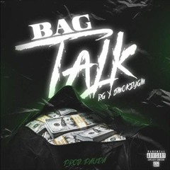 RG X SmokeyGM - Bag Talk (Prod. Paupa) [New 2018] (BestInTheWestRap)