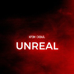 CRAM SQUAD - UNREAL (DARKBITZ Prod.)