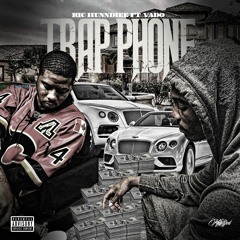 Ric Hundiee "Trap Phone" (feat. Vado)