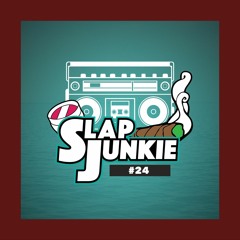 Slap Junkie #24 ||  One Mob, MBNel, D-Lo, IAMSU, June, Haiti Babii, Philthy Rich