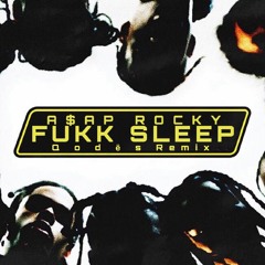 A$AP Rocky - Fukk Sleep (Q o d ë s Remix)
