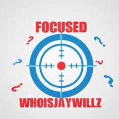 FOCUSED