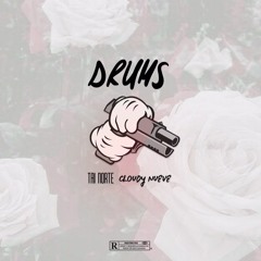 DRUMS ft CLOUDY NUEVE (PROD ISM)