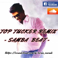 Dj Teran Top Tucker Sarkar Remix - Samba Style