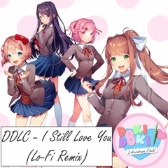 DDLC - I Still Love You (Lo-Fi Remix)