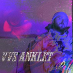CHAWNCY - VVS Anklet (Prod. by Todd?!) ft. tone?
