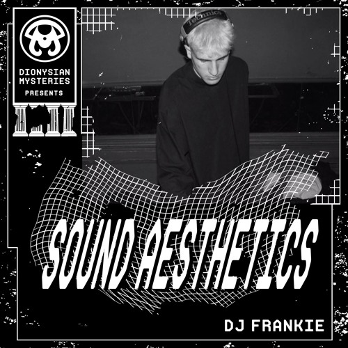 Sound Aesthetics 14: Dj Frankie