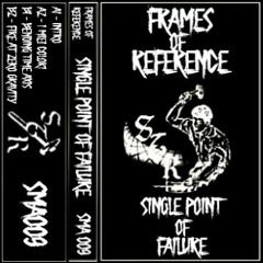 Frames of Reference - Single point of failure (SMA009)