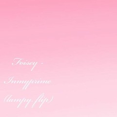 foisey - Inmyprime ( lampy. flip)