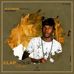 Platinum Prince - clap your hands  pro by Tman Mount Zion