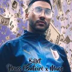 Heuss L'enfoiré - Billet Feat Maes