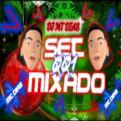 - SET MIXADO 001 DE FIM DE ANO DJ MT DIAS ( AI DROGAAA )  BEAT SATURNO & BEAT JAMAICA / BEAT MODINHA